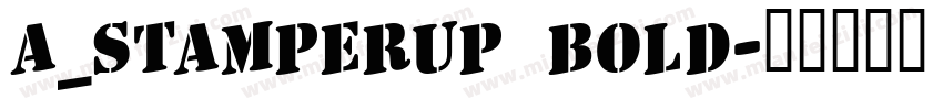a_StamperUp Bold字体转换
